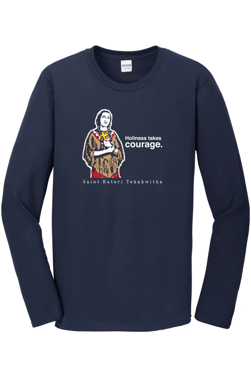 Holiness Takes Courage – St Kateri Tekakwitha Long Sleeve - Image 3