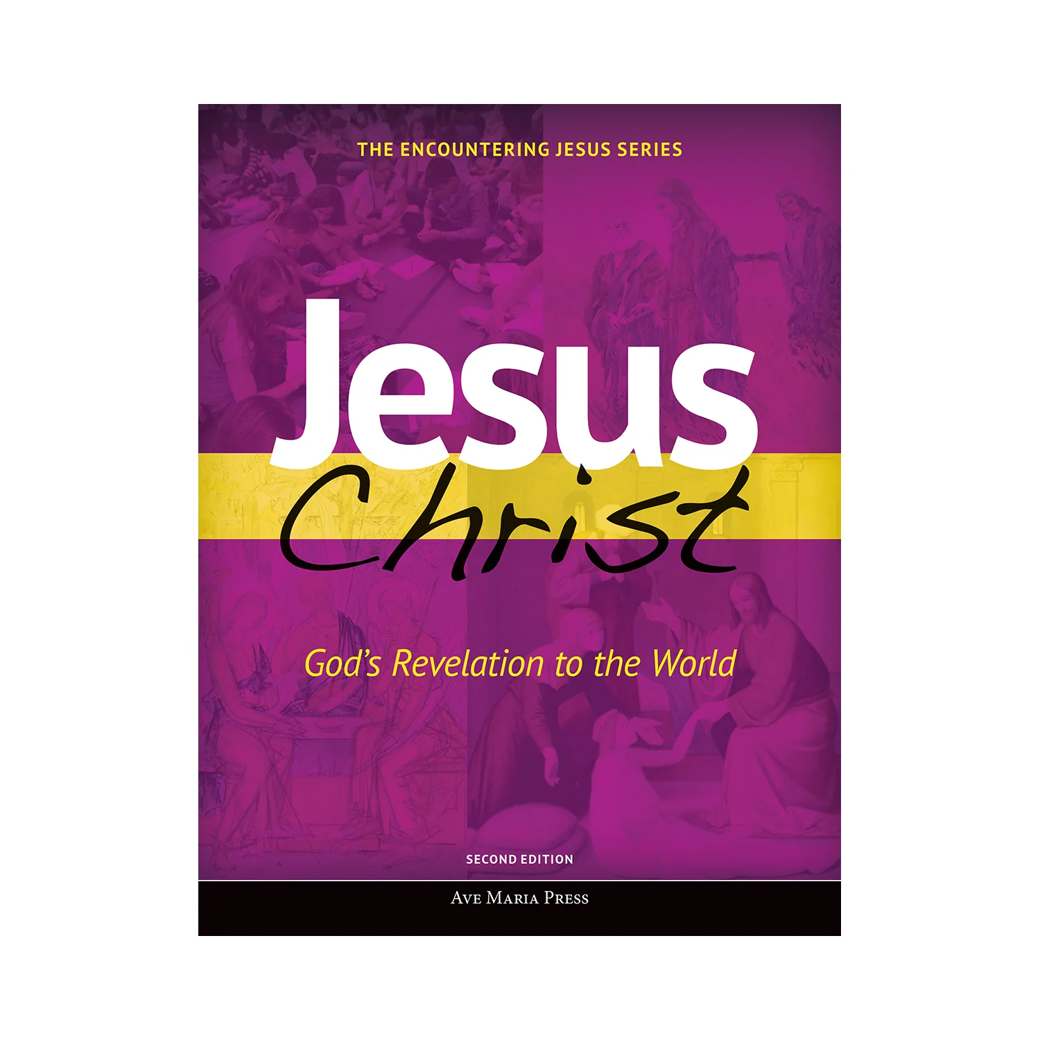 Jesus Christ: God's Revelation to the World (Student Text) [Second Edition]