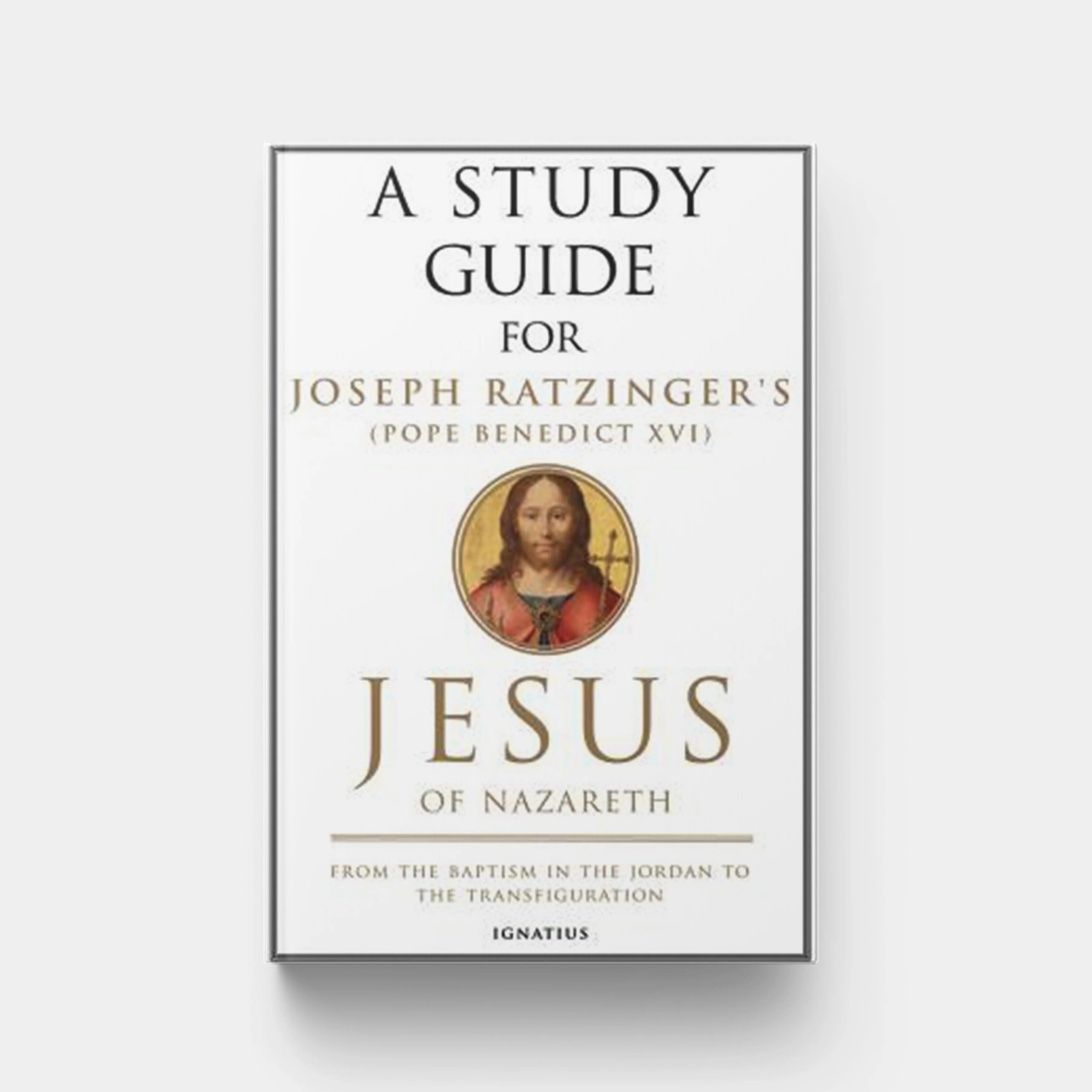 Jesus of Nazareth: From the Baptism in the Jordan to the Transfiguration