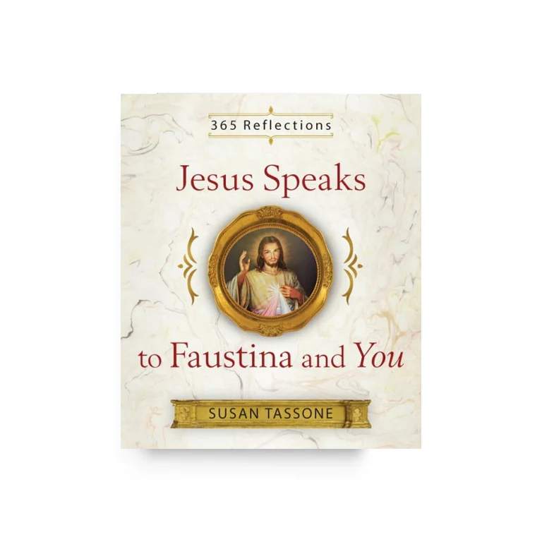 Jesus Speaks to Faustina and You