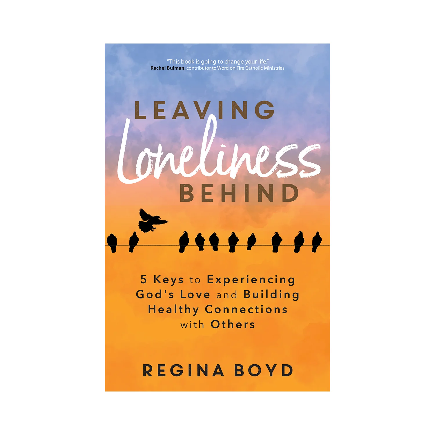 Leaving Loneliness Behind