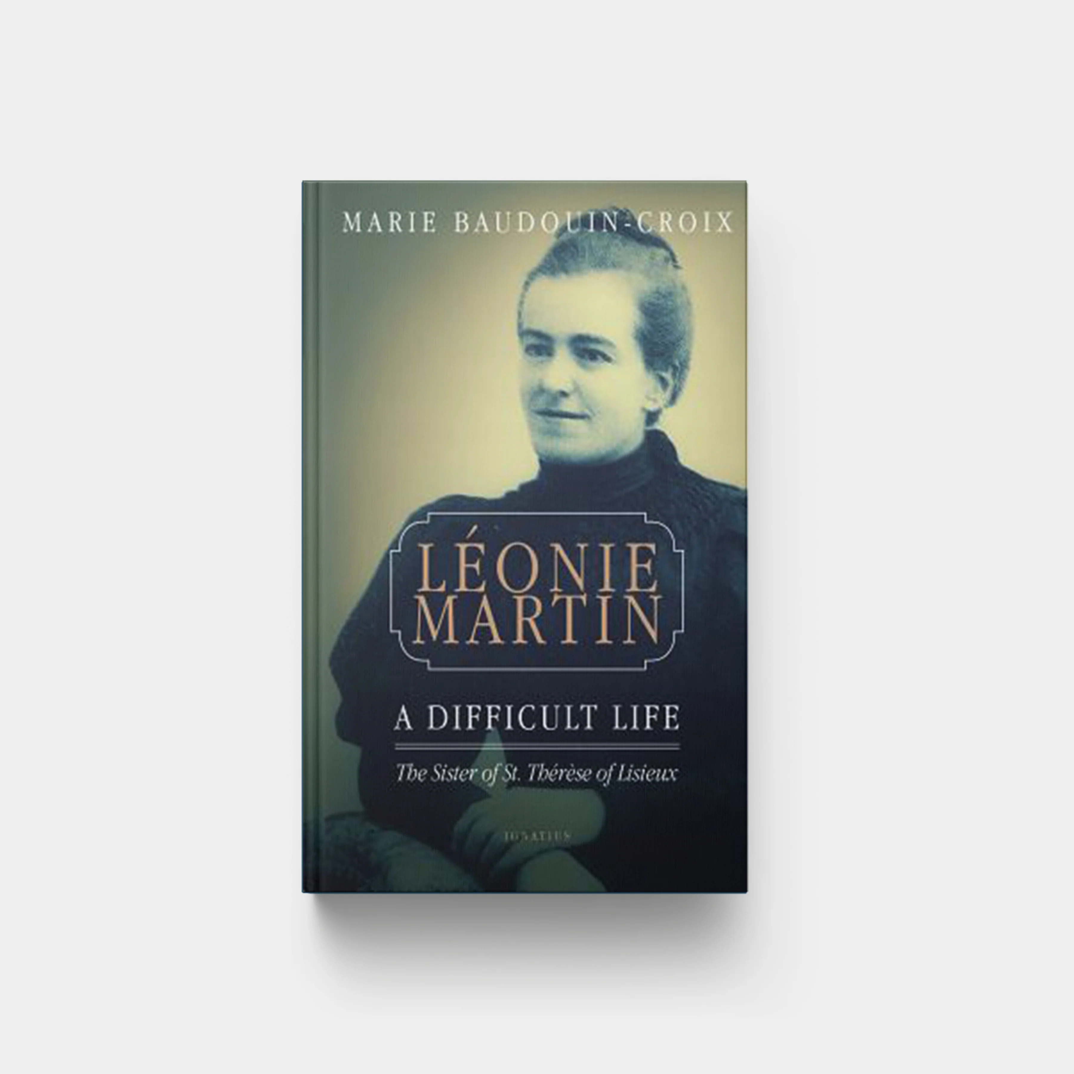 Leonie Martin: A Difficult Life