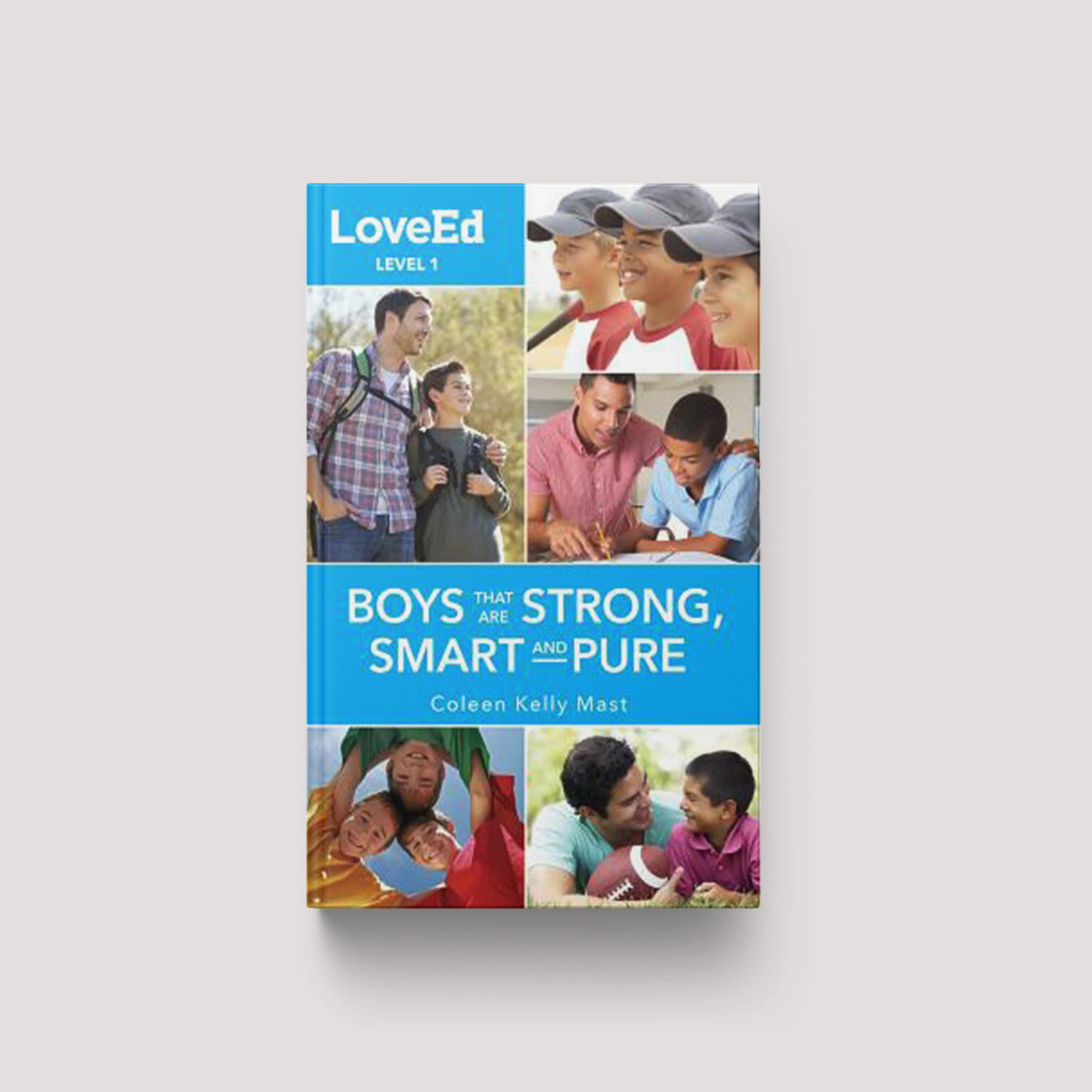 LoveEd Boys Level 1: Boys That Are Strong, Smart and Pure
