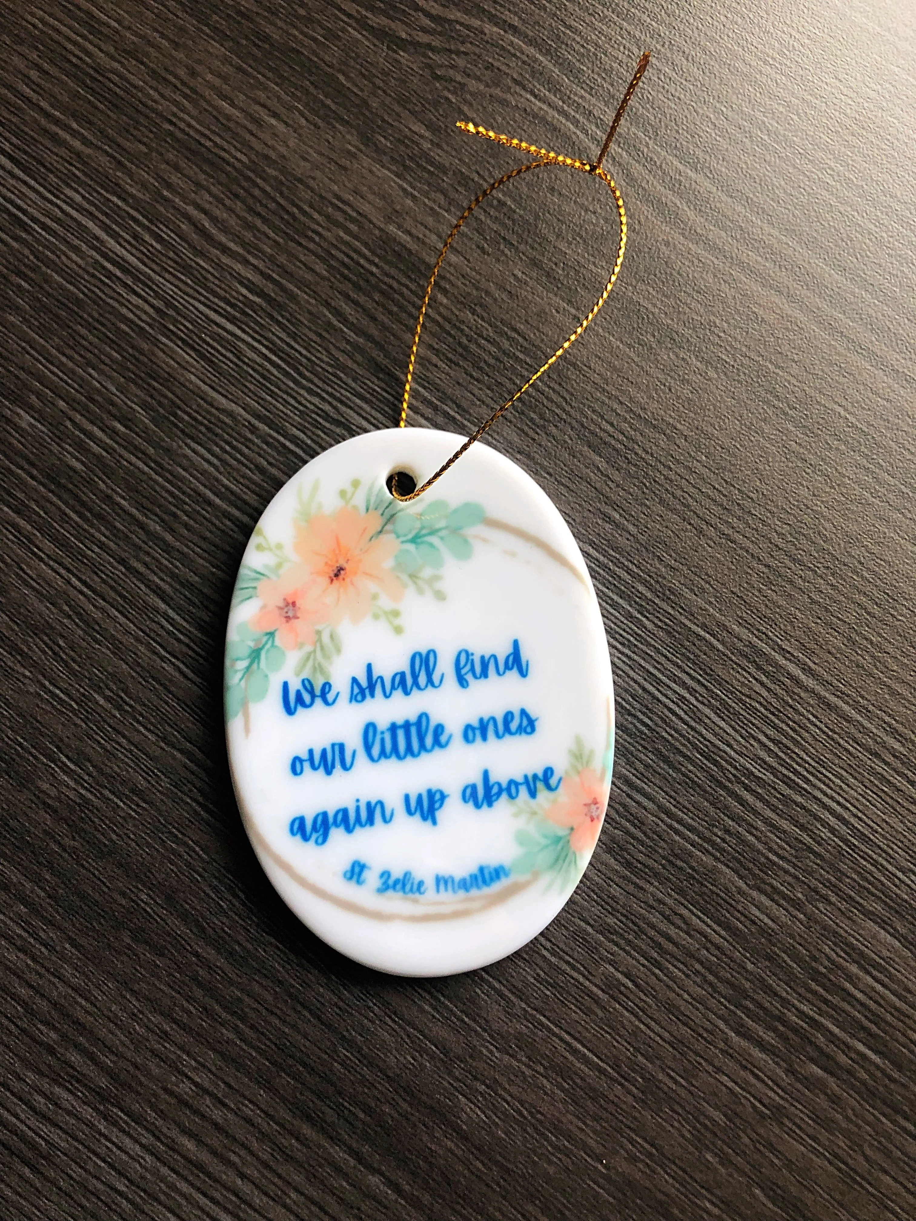 Miscarriage/infant loss ornament - Saint Zelie quote - Image 2