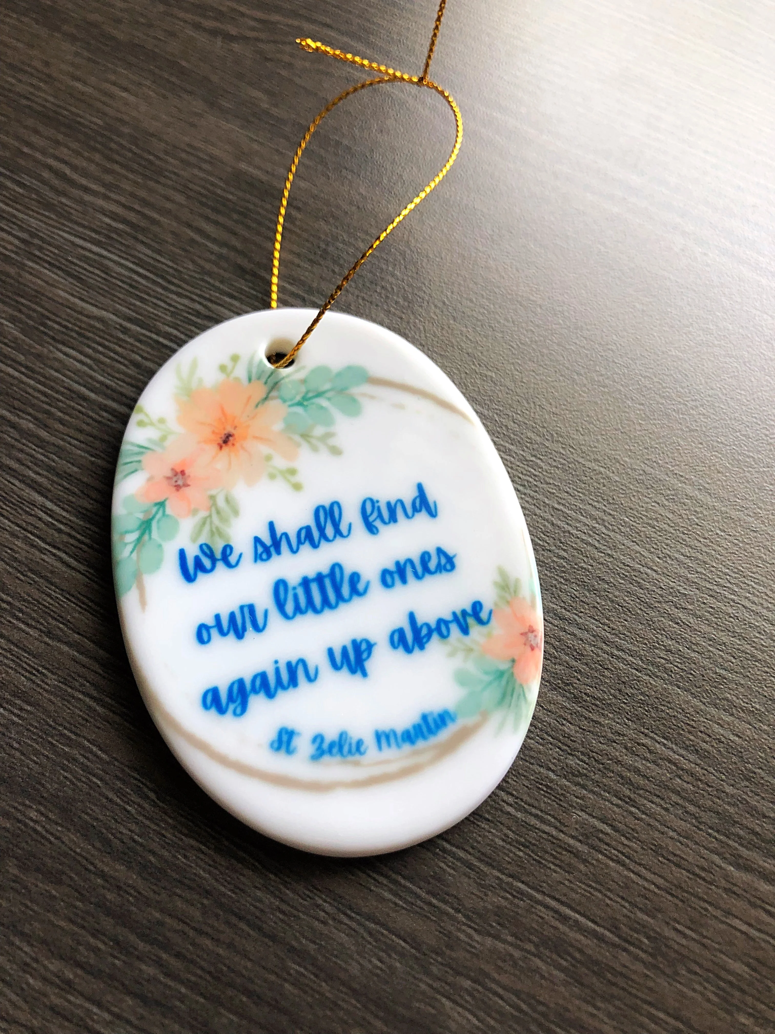 Miscarriage/infant loss ornament - Saint Zelie quote - Image 3