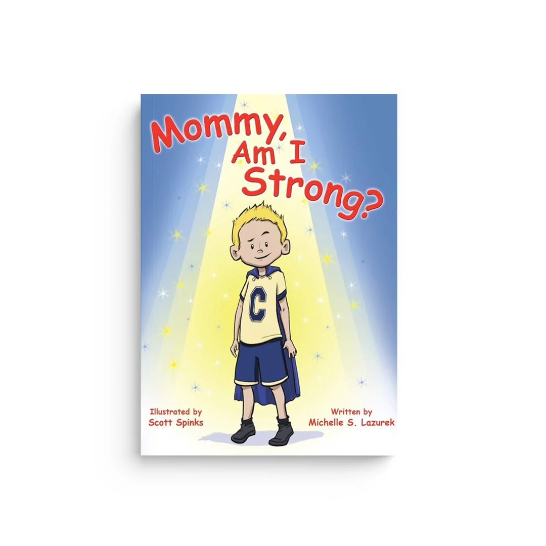 Mommy, Am I Strong?