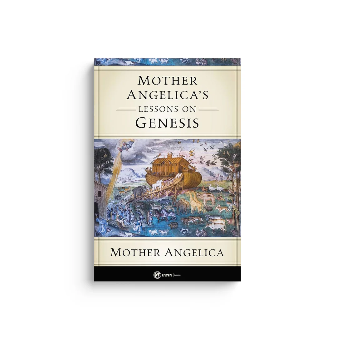 Mother Angelica's Lessons on Genesis: Mother Angelica Teaches the Bible