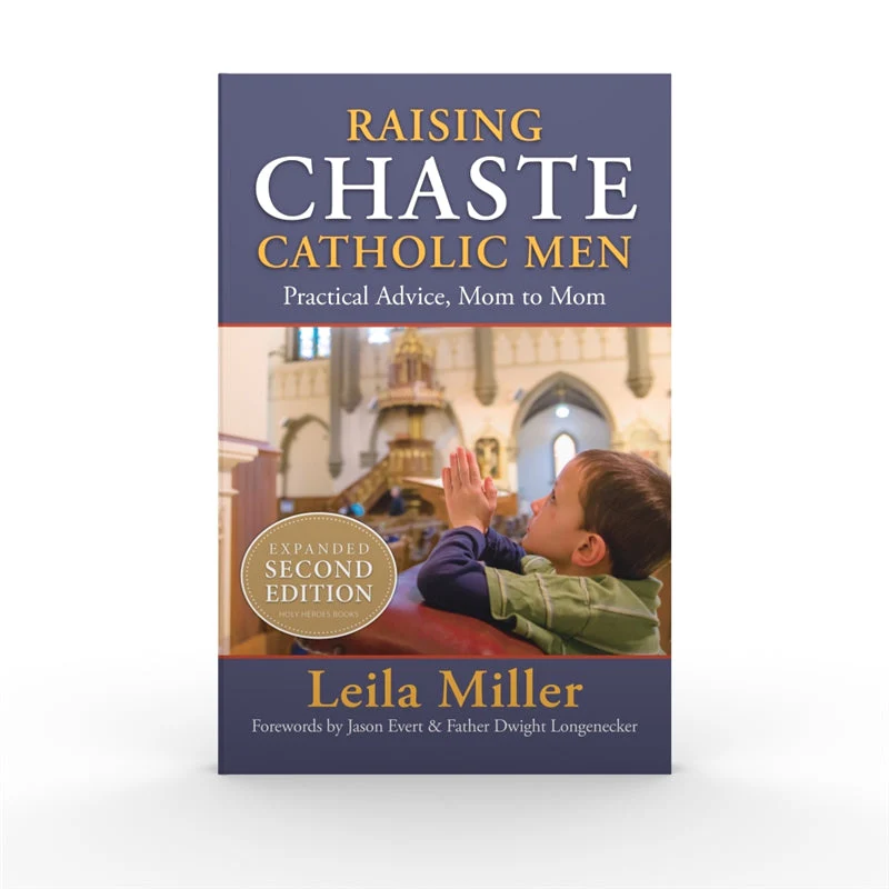 Raising Chaste Catholic Men - Expanded 2nd Edition - Image 6