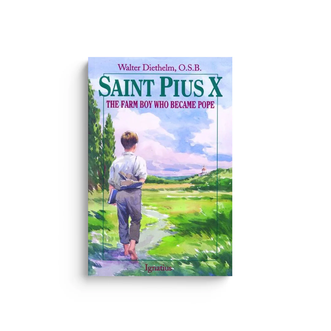 Saint Pius X: The Farm Boy Who Became Pope