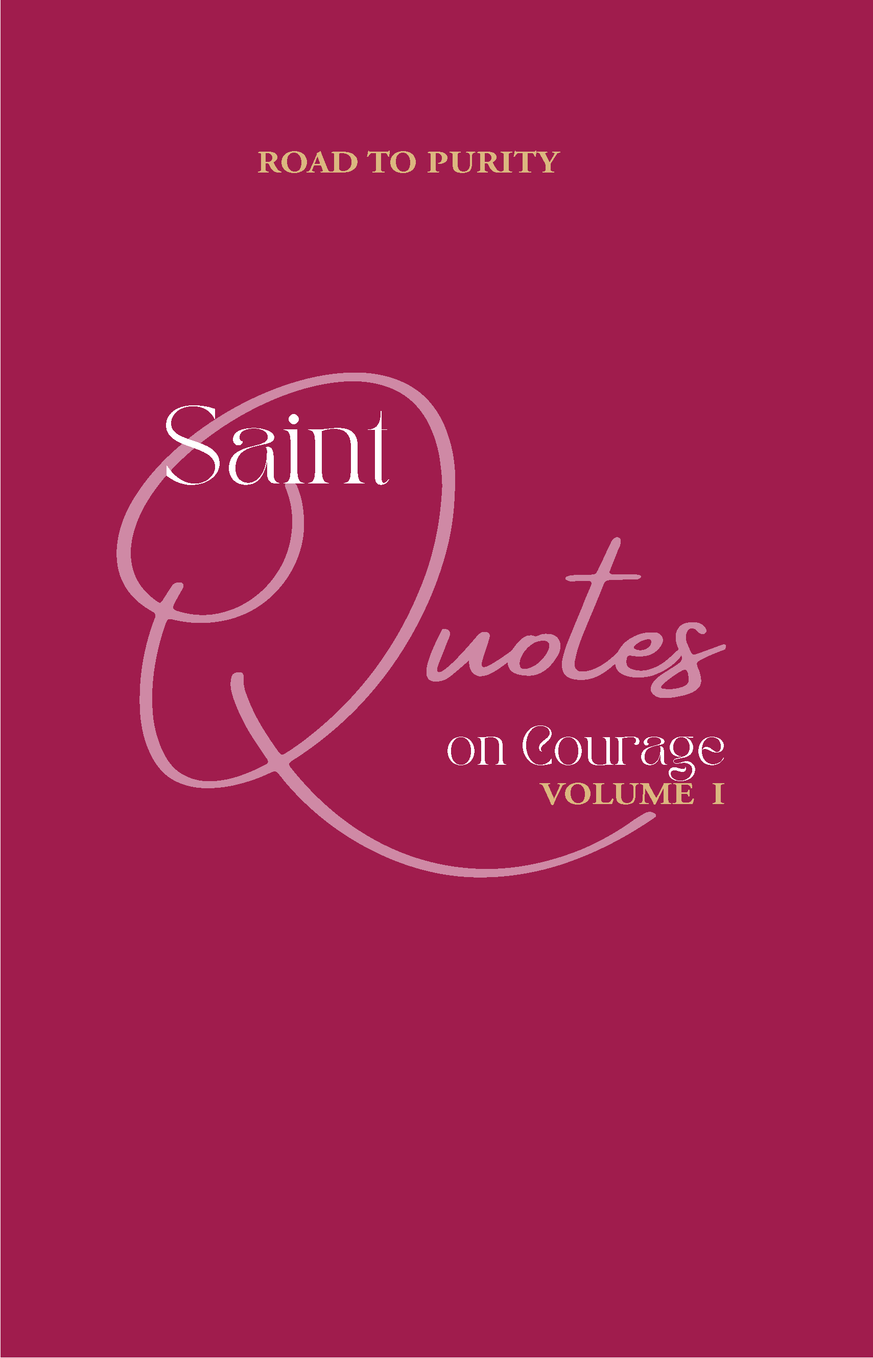 Saint Quotes on Courage Volume 1 (C)