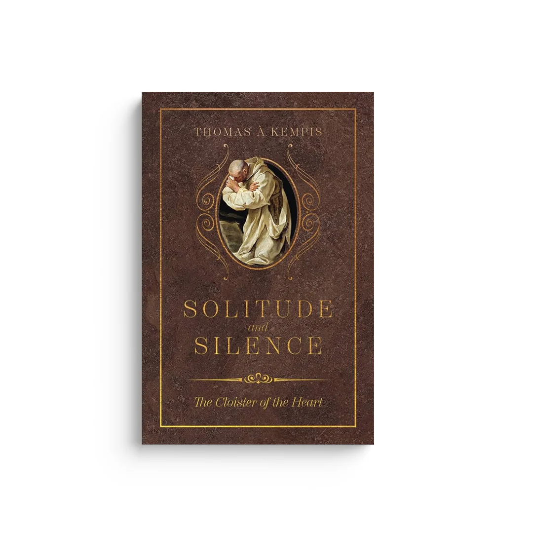 Solitude and Silence: The Cloister of the Heart