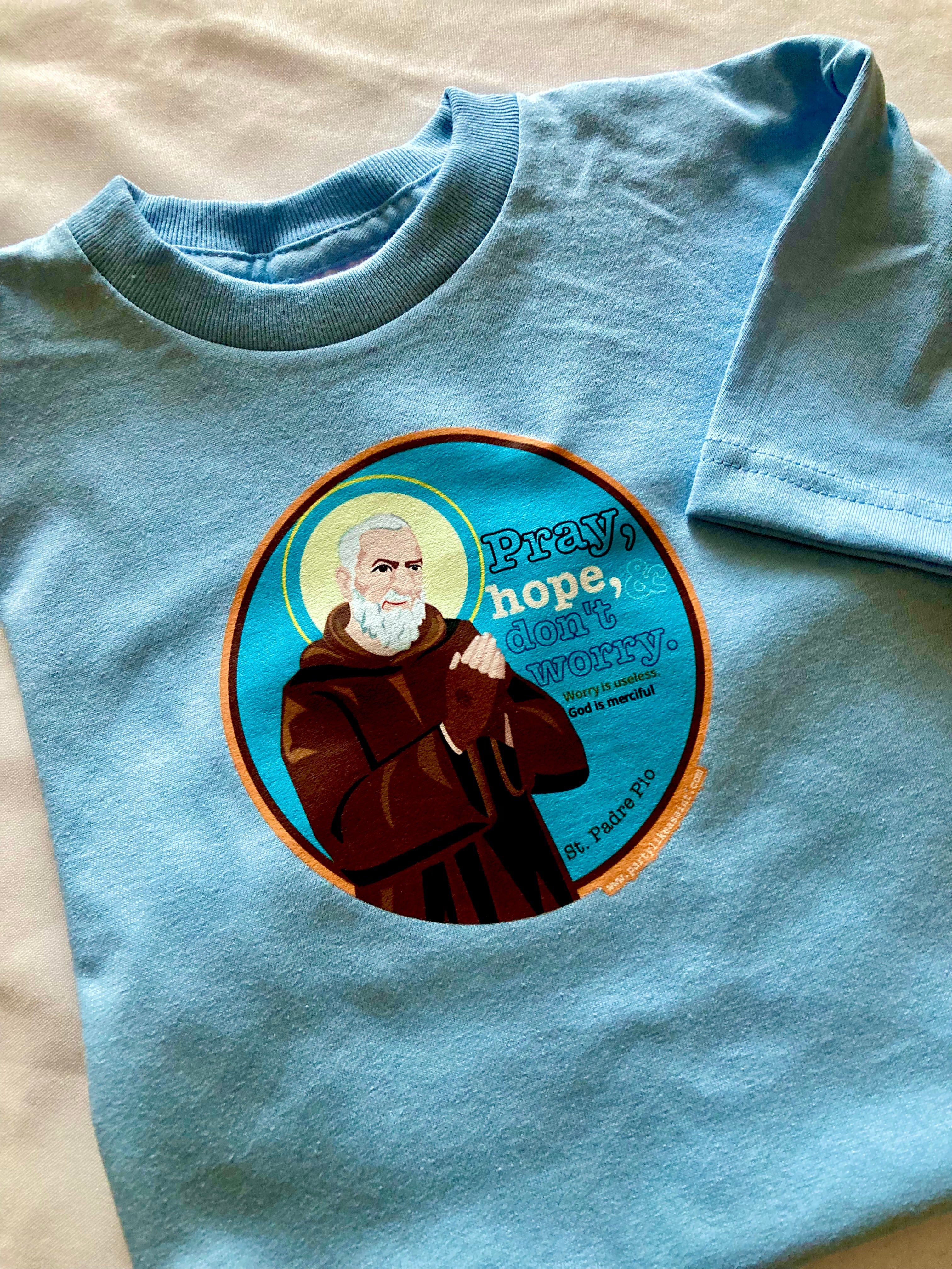 St. Padre Pio "Pray, Hope, &  Don’t Worry" T-Shirt - Image 6