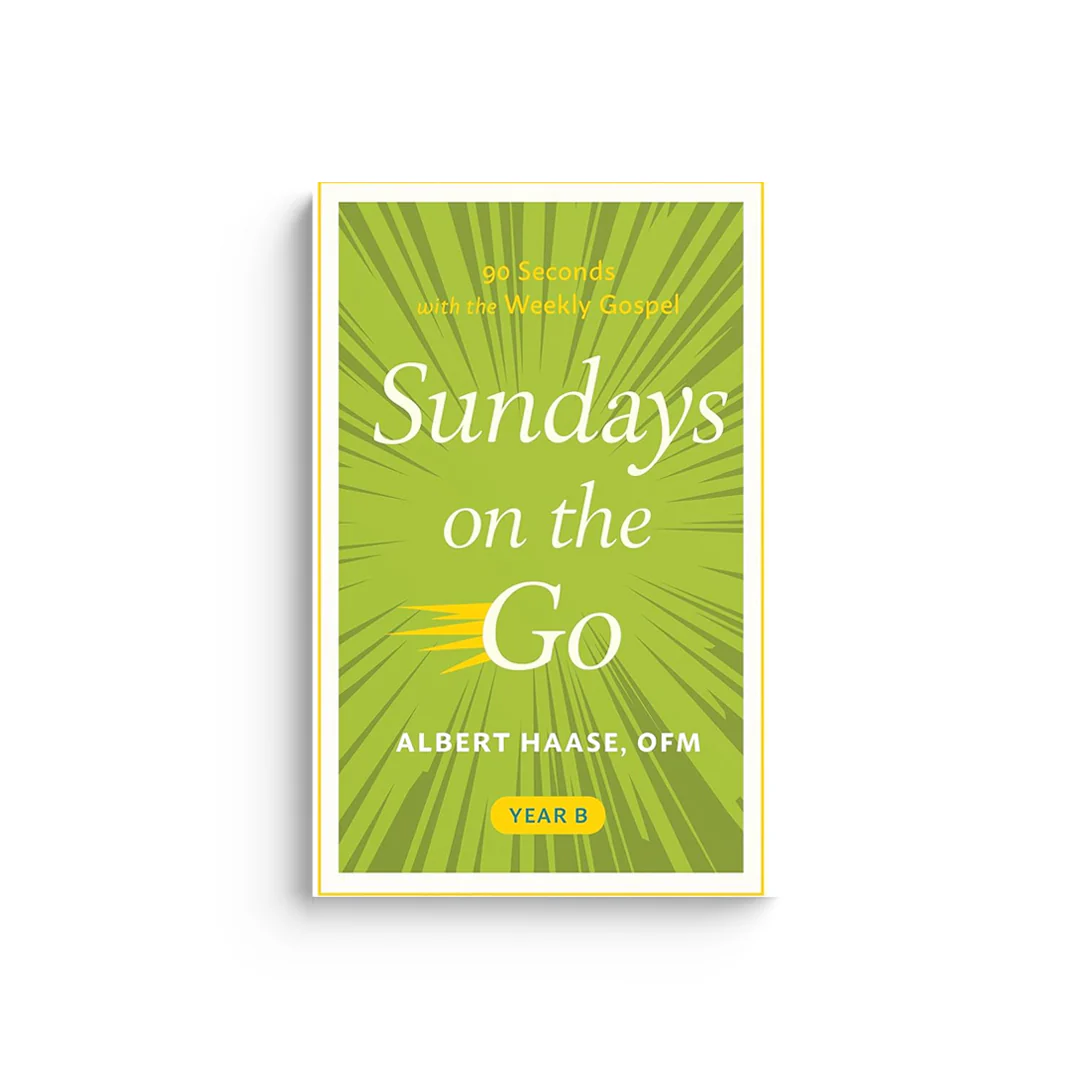Sundays on the Go Year B: 90 Seconds with the Weekly Gospel