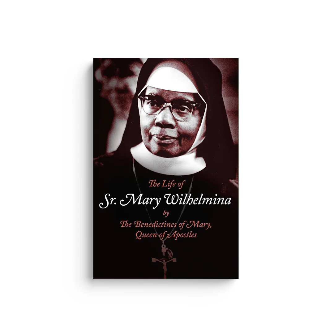 The Life of Sr. Mary Wilhelmina
