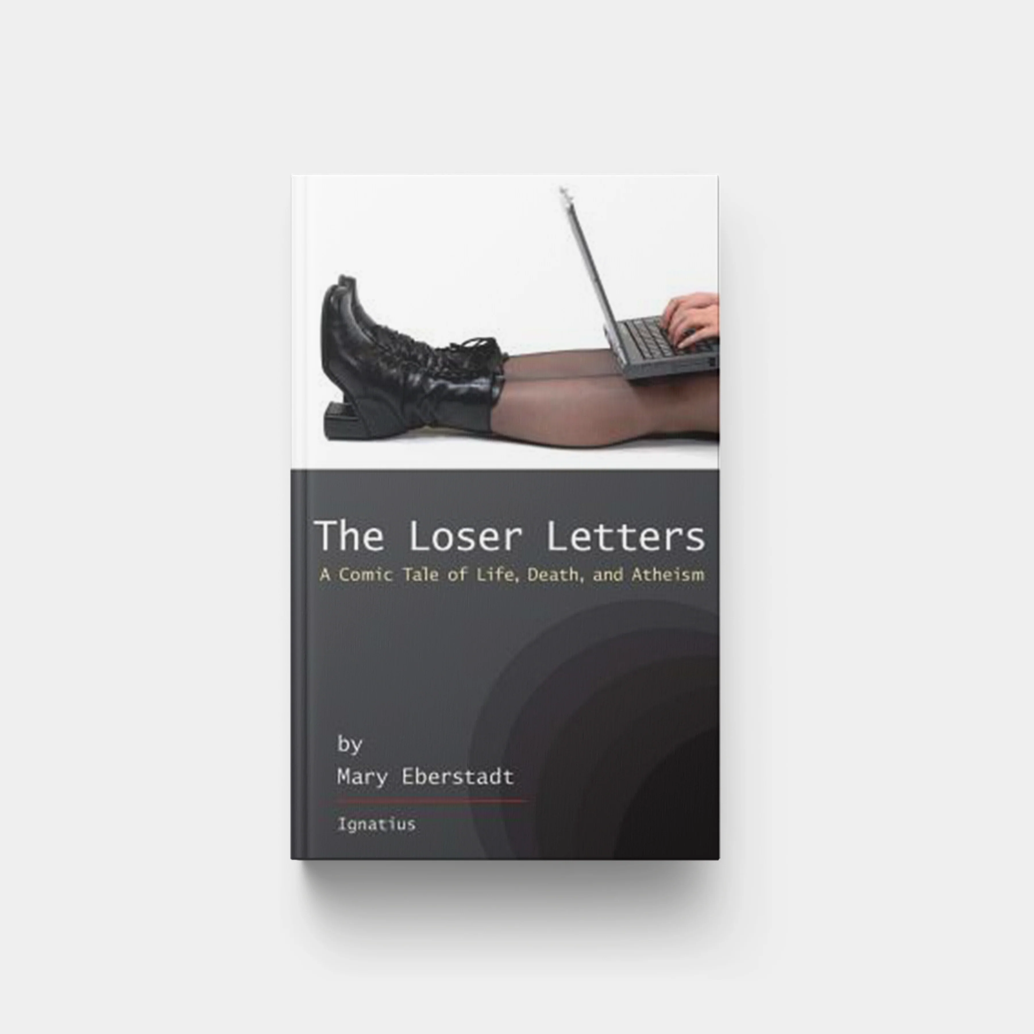 The Loser Letters: A Comic Tale of Life, Death, and Atheism