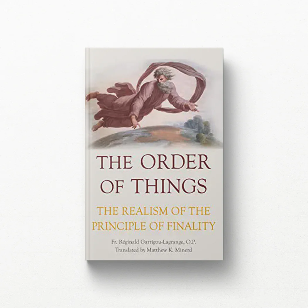 The Order of Things: The Realism of the Principle of Finality