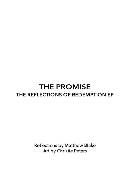 The Promise: The Reflections of Redemption - Image 2