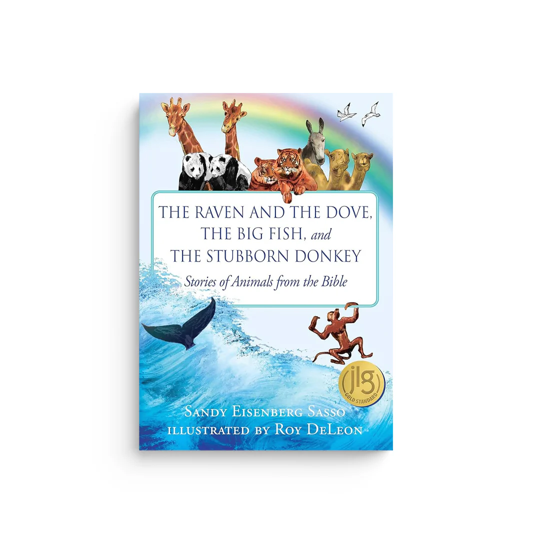 The Raven and the Dove, the Big Fish, and the Stubborn Donkey: Stories of Animals from the Bible