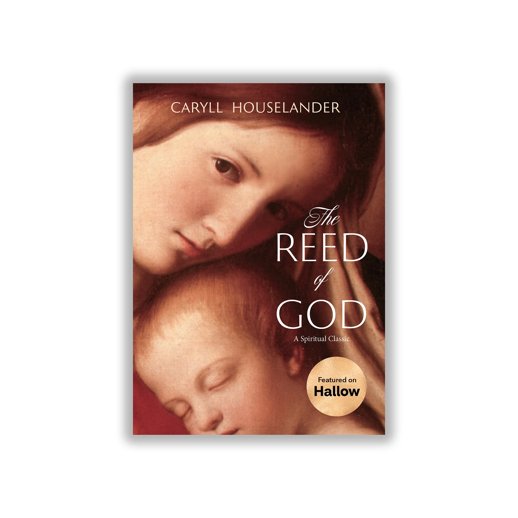 The Reed of God