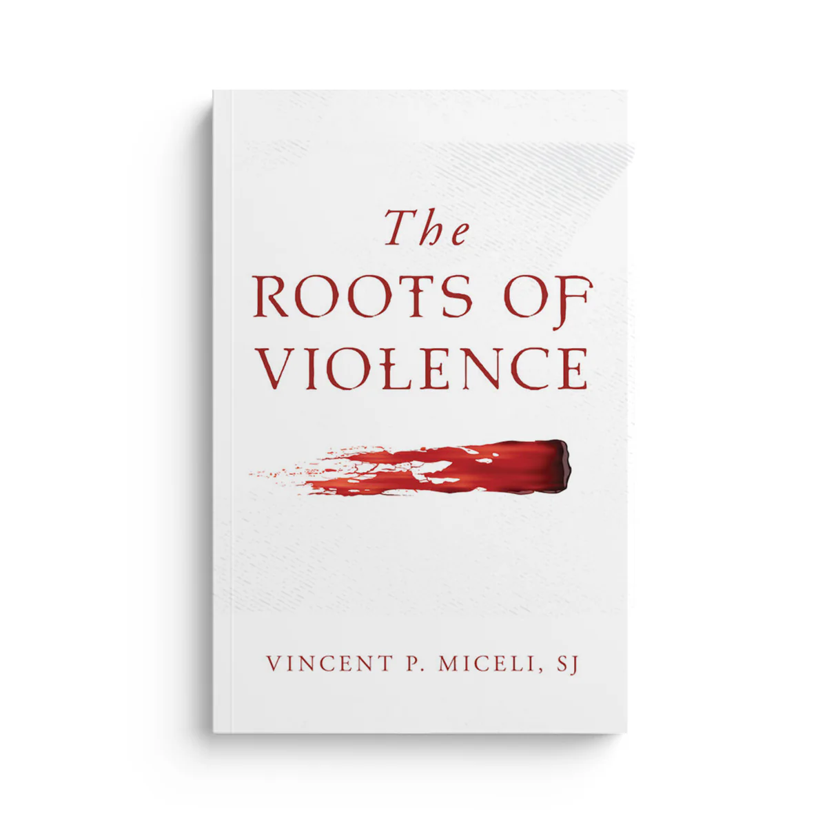 The Roots of Violence