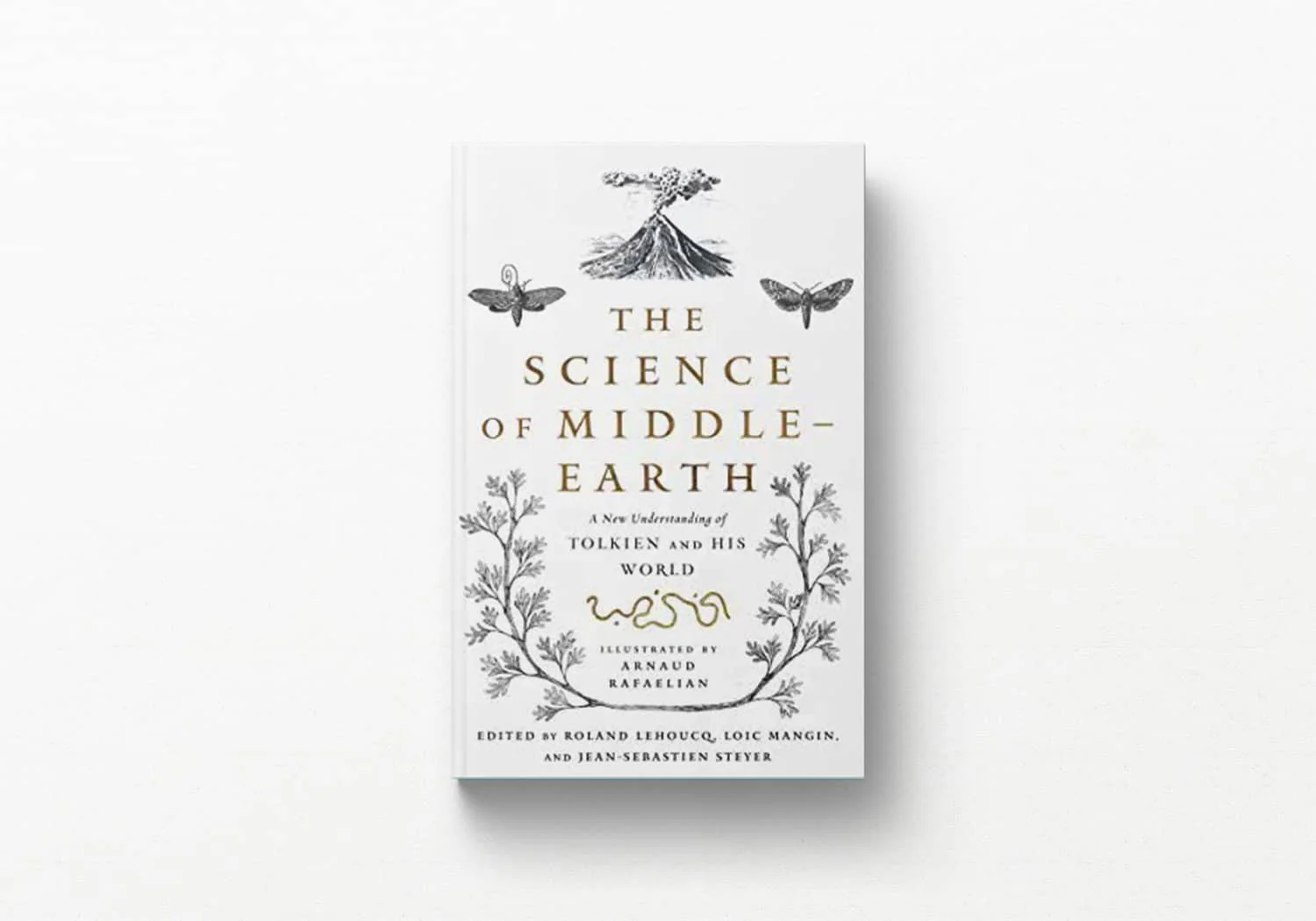 The Science of Middle-Earth: A New Understanding of Tolkien and His World