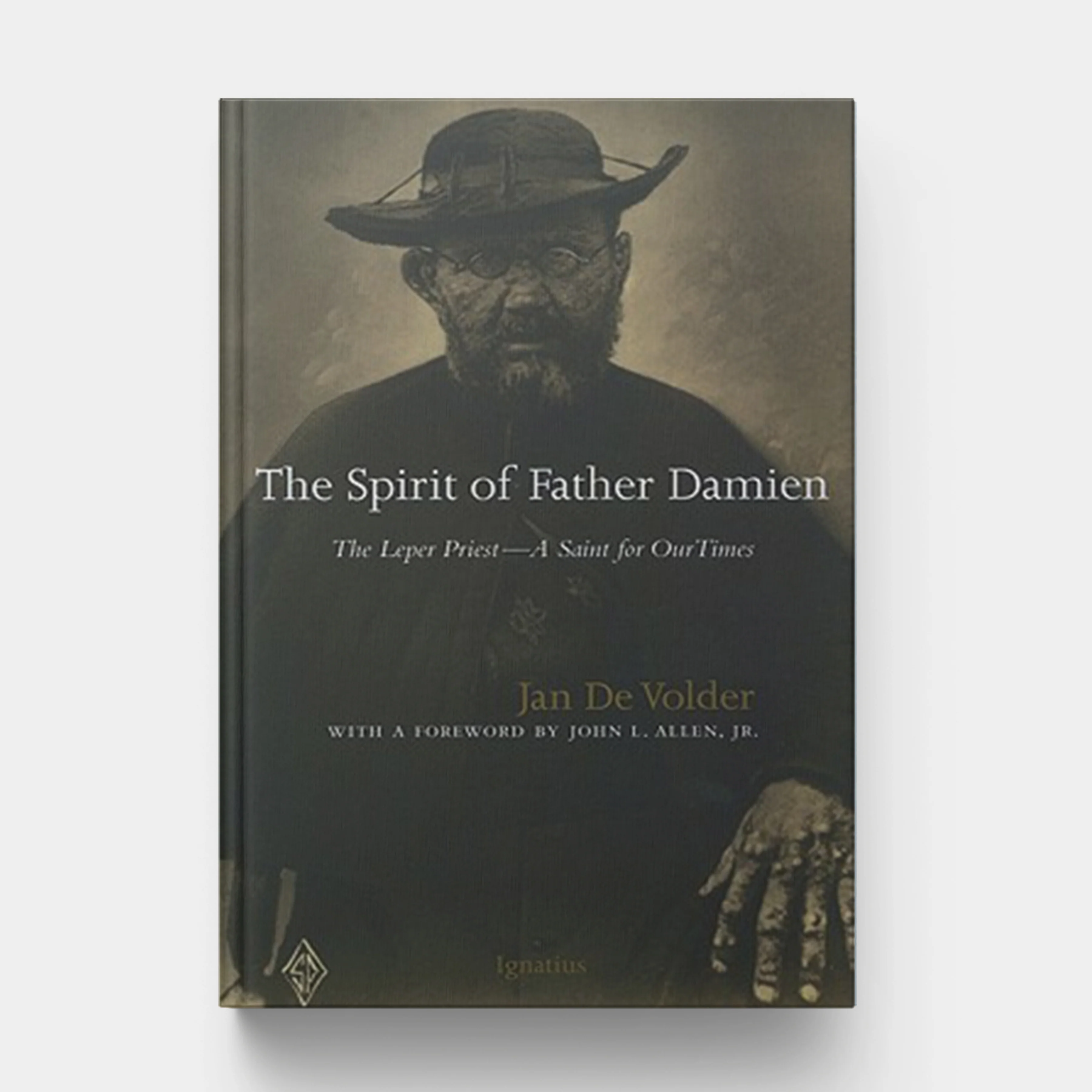 The Spirit of Father Damien: The Leper Priest