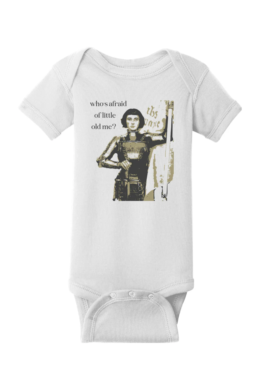 Who's Afraid of Little Old Me - St. Joan of Arc Onesie - Image 2